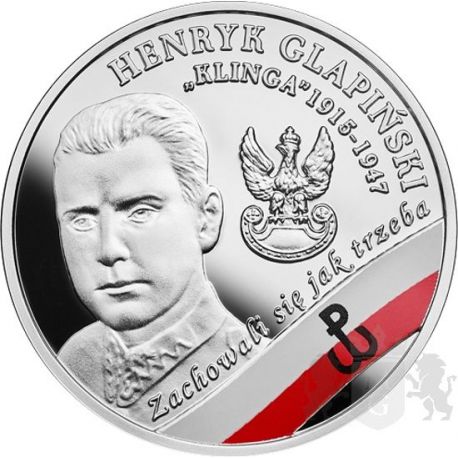 10 zł Henryk Glapiński `Klinga` - The Enduring Soldiers Accursed by the Communists