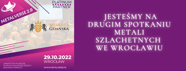 II SPOTKANIE SPOŁECZNOŚCI METALI SZLACHETNYCH - METALVERSE 2.0