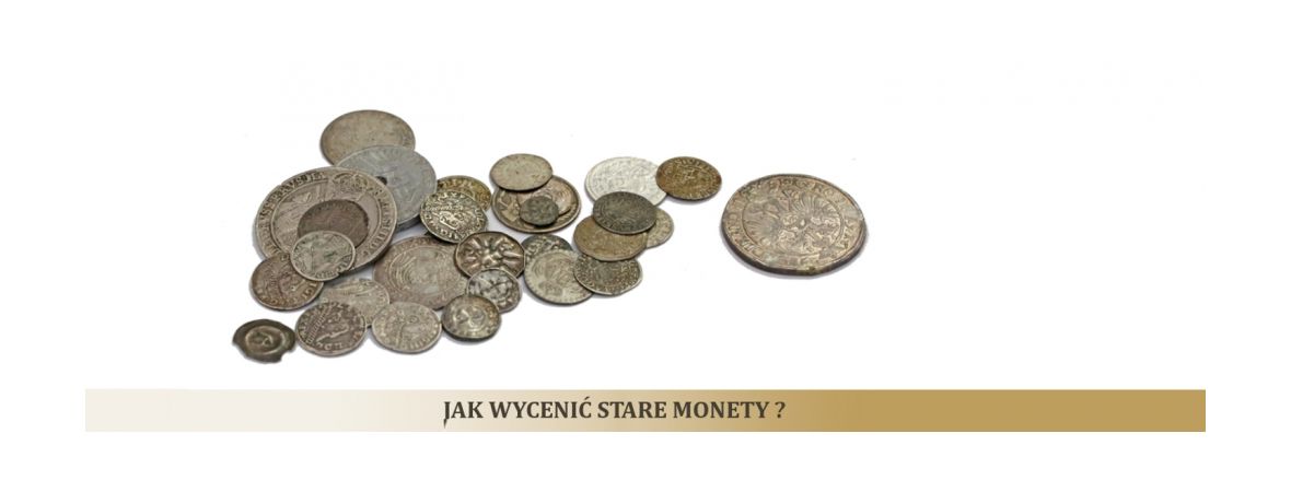 Jak wycenić stare monety?