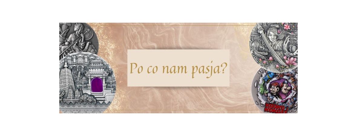 Kolekcjonowanie monet, czyli po co nam pasja?